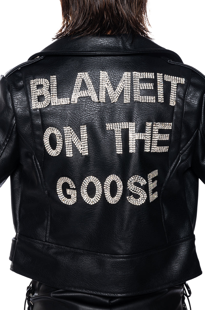 BLAME IT ON THE GOOSE PU MOTO