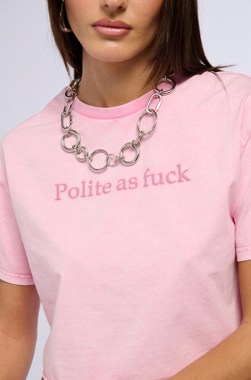 POLITE AF GRAPHIC T SHIRT