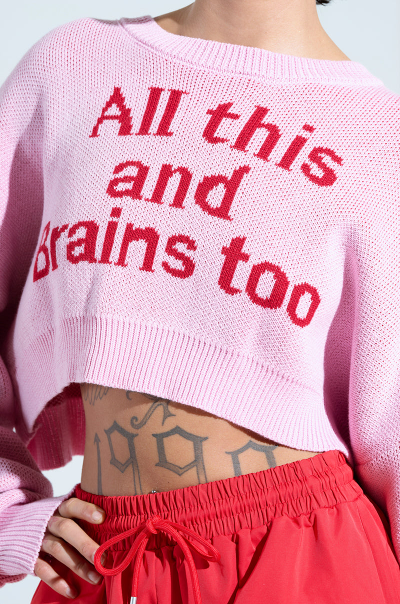 ALL THIS AND BRAINS TOO CROPPED SWEATER